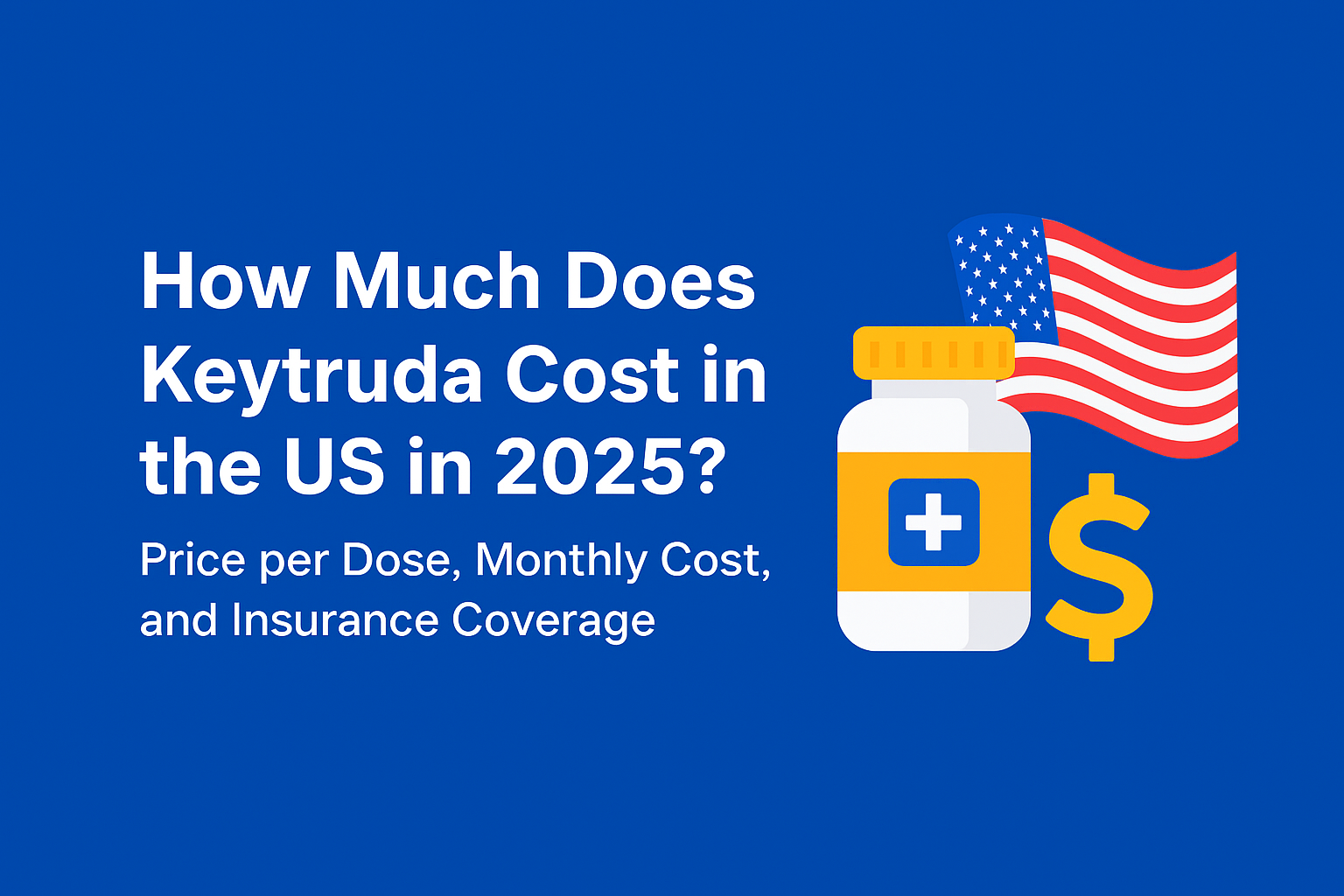 How Much Does Keytruda Cost in the US in 2025?