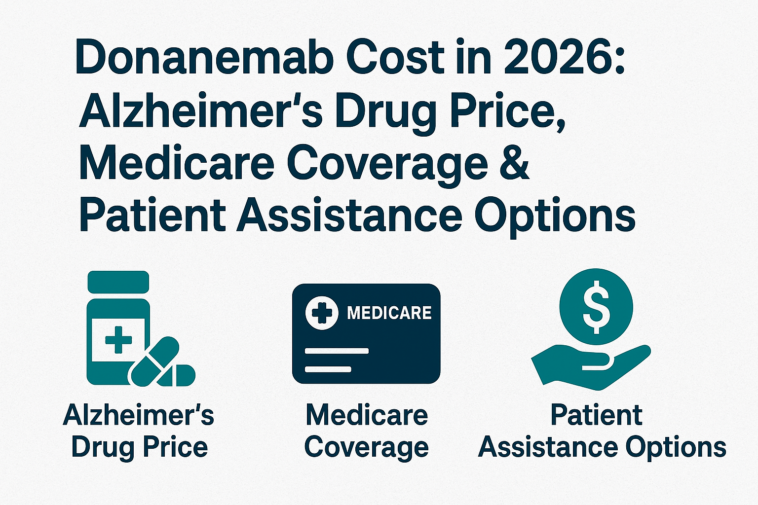 Donanemab Cost in 2026: Alzheimer’s Drug Price, Medicare Coverage & Patient Assistance Options - Medical Tourism Procedure